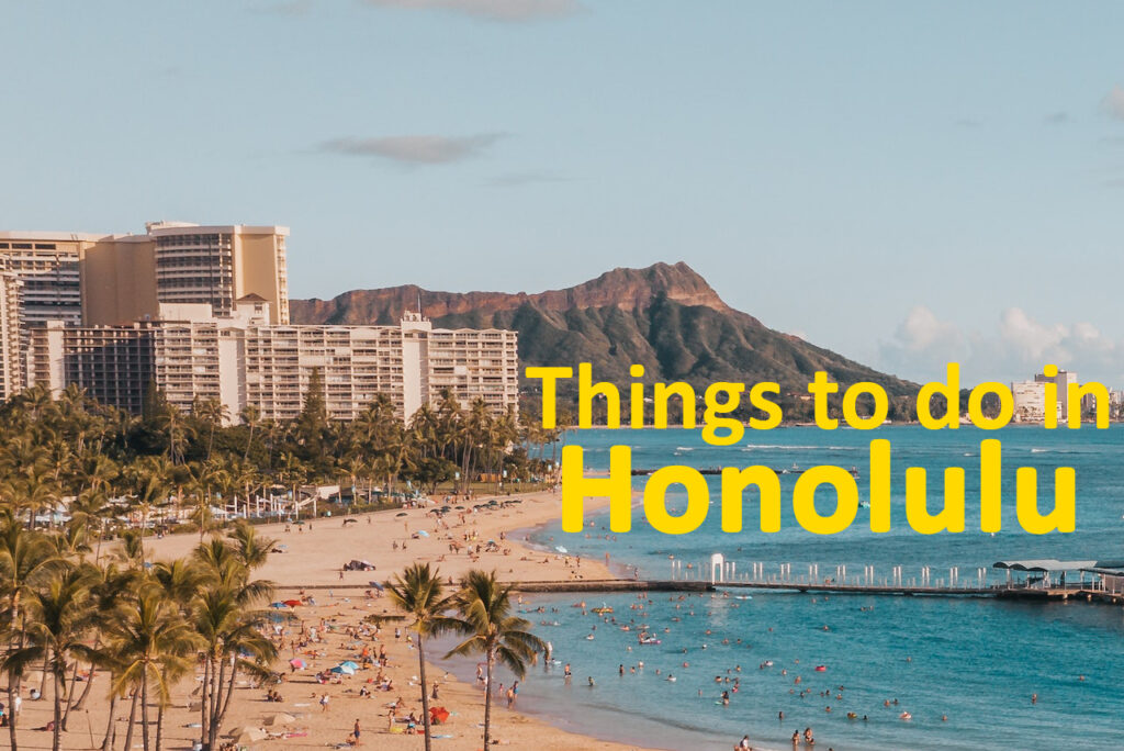 Best things to do in Honolulu | Trip to Hawaii